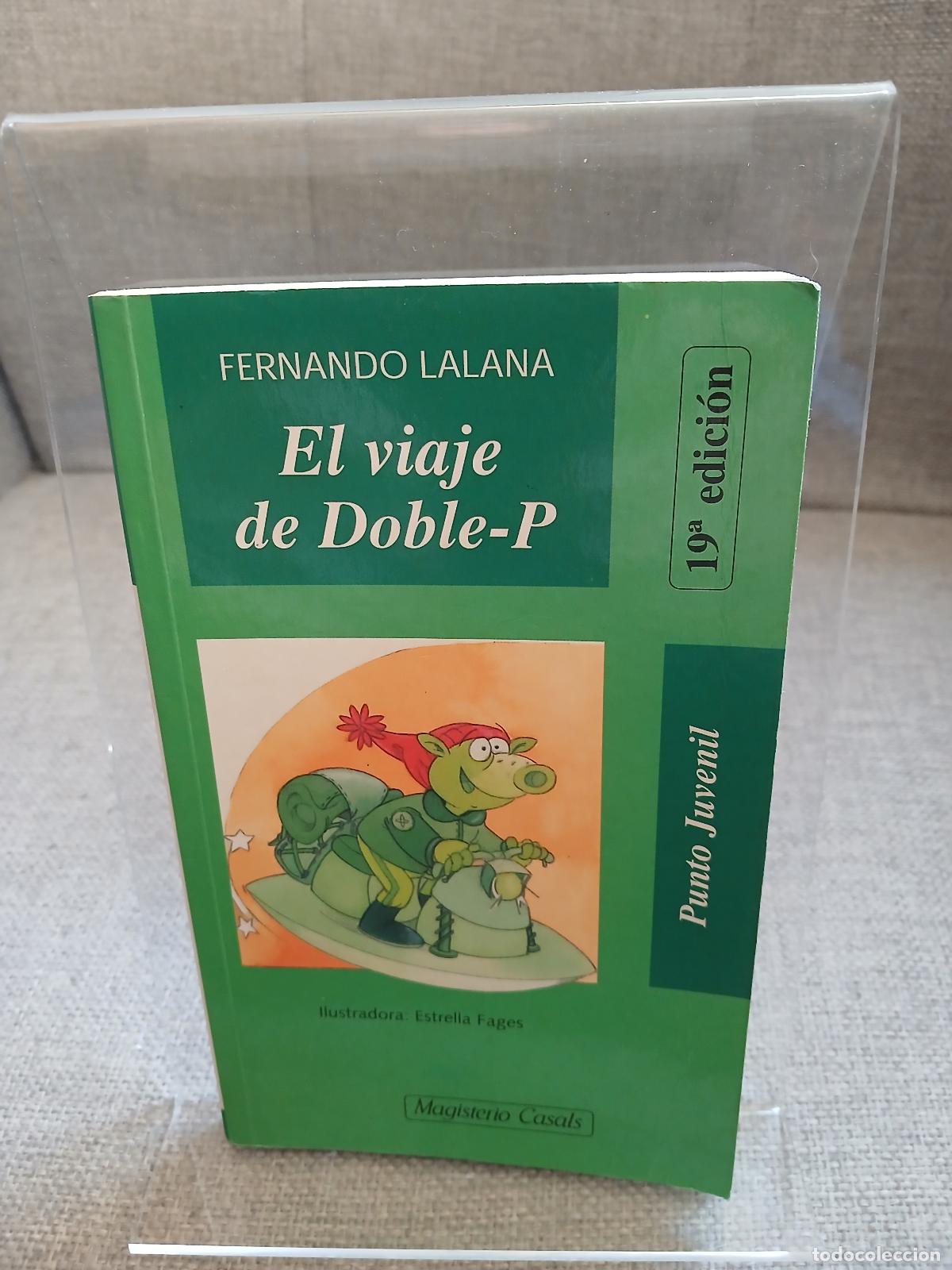 Libri di seconda mano: El viaje de Doble-P - Fernando Lalana