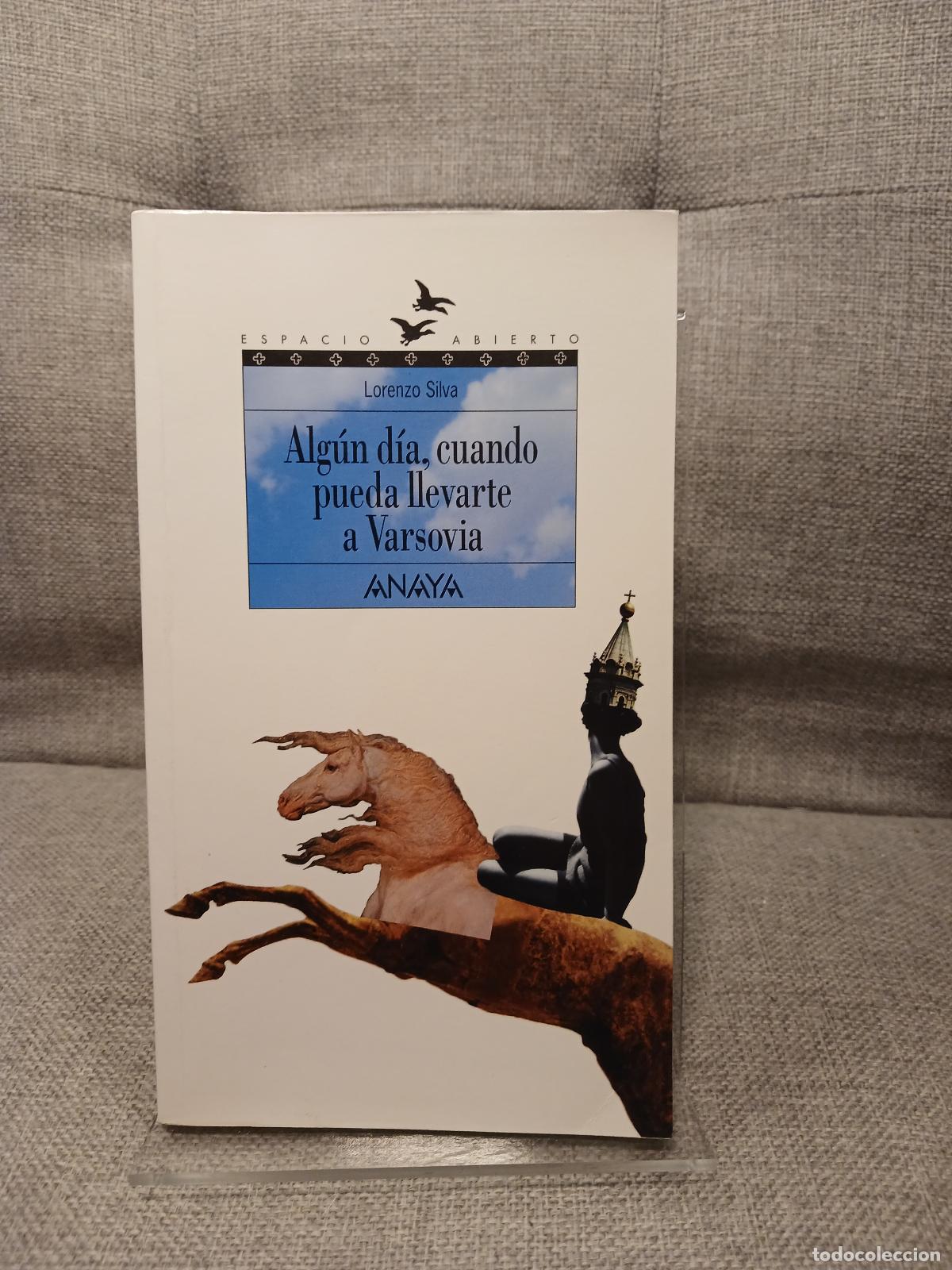 Libri di seconda mano: Alg&uacute;n d&iacute;a, cuando pueda llevarte a Varsovia: Trilog&iacute;a de Getafe, I (Espacio Abierto / Open Space) (S