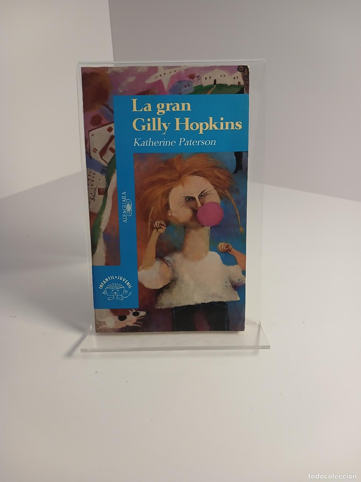 Libros de segunda mano: La gran Gilly Hopkins - Katherine Paterson