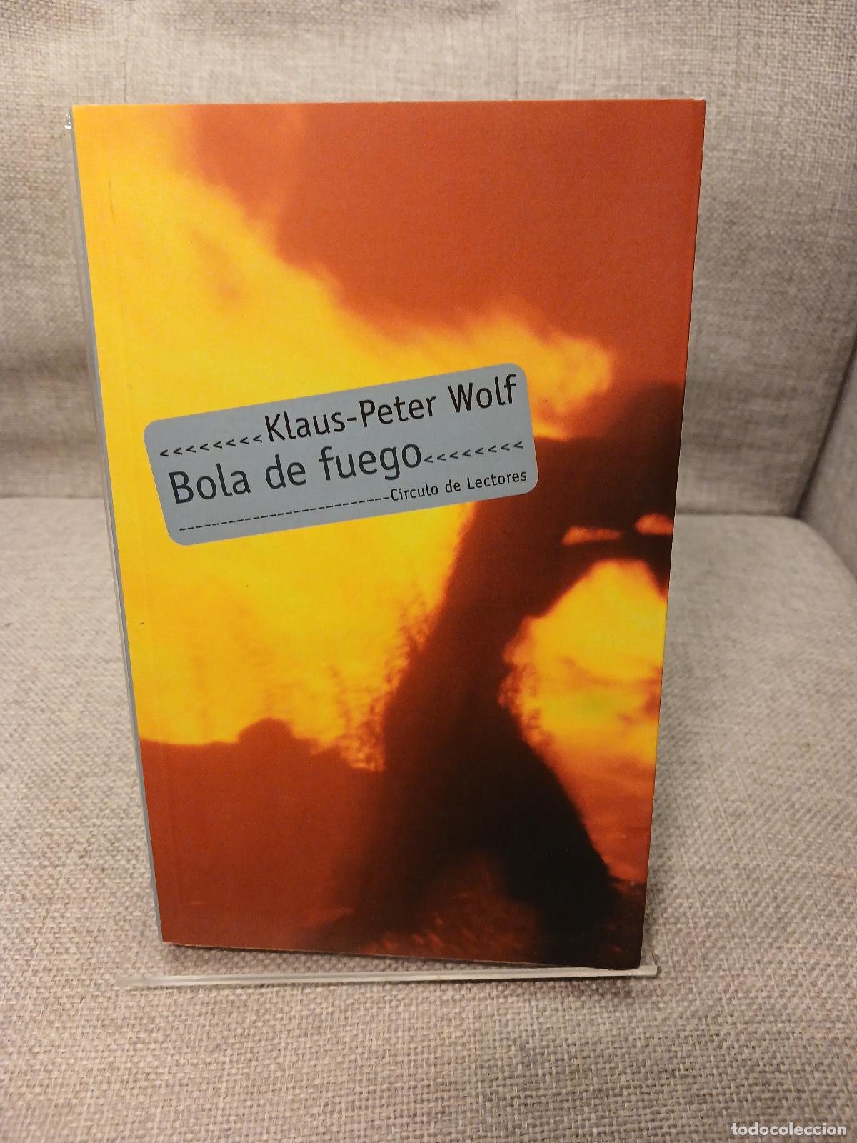 Gebrauchte B&uuml;cher: Bola de fuego - Klaus-Peter Wolf