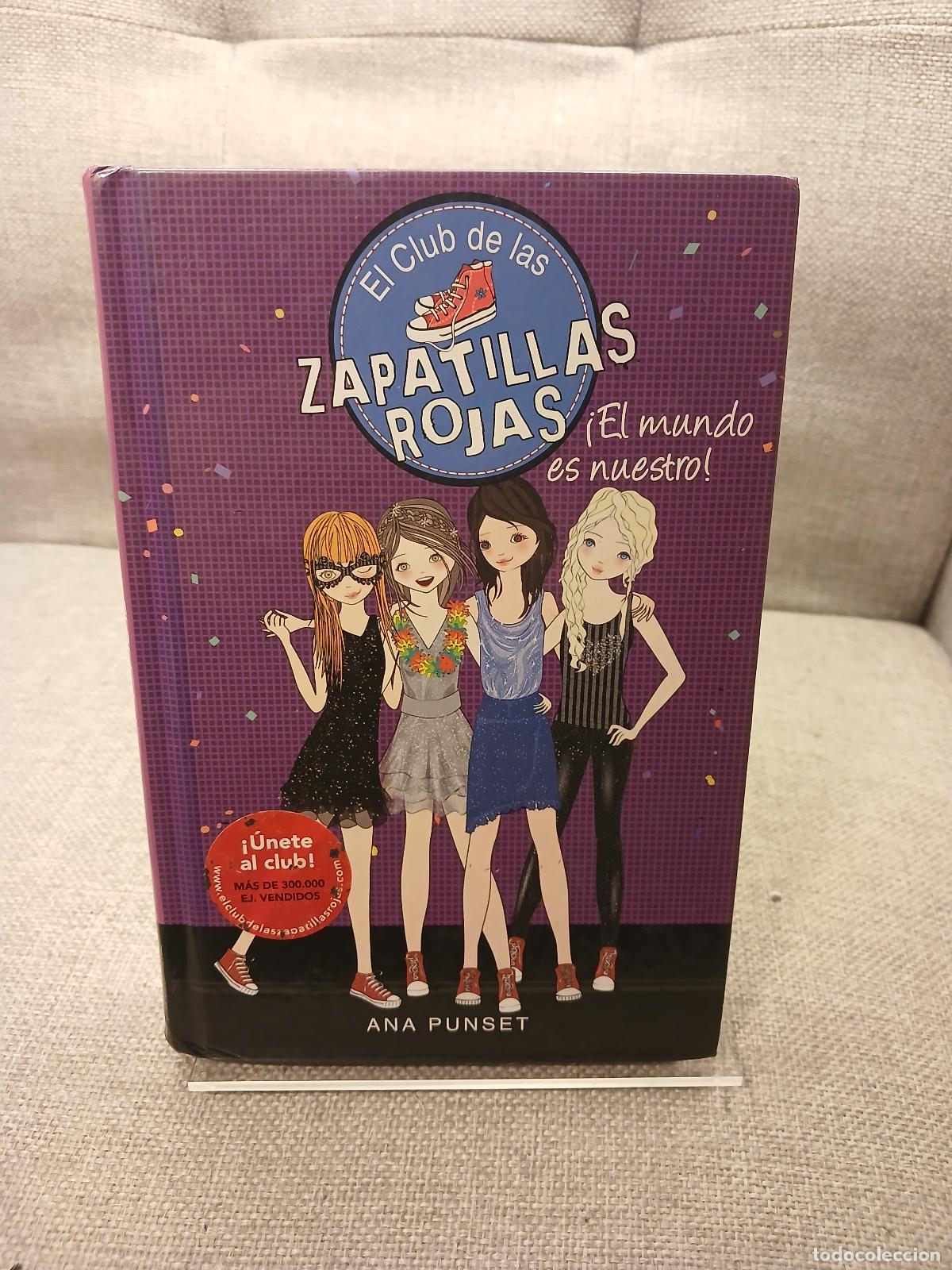 Gebrauchte B&uuml;cher: El Club de las Zapatillas Rojas 6. &iexcl;El mundo es nuestro! - Ana Punset