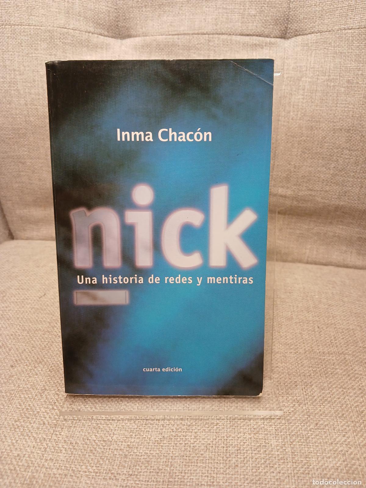 Gebrauchte B&uuml;cher: Nick: Una historia de redes y mentiras - Inma Chac&oacute;n