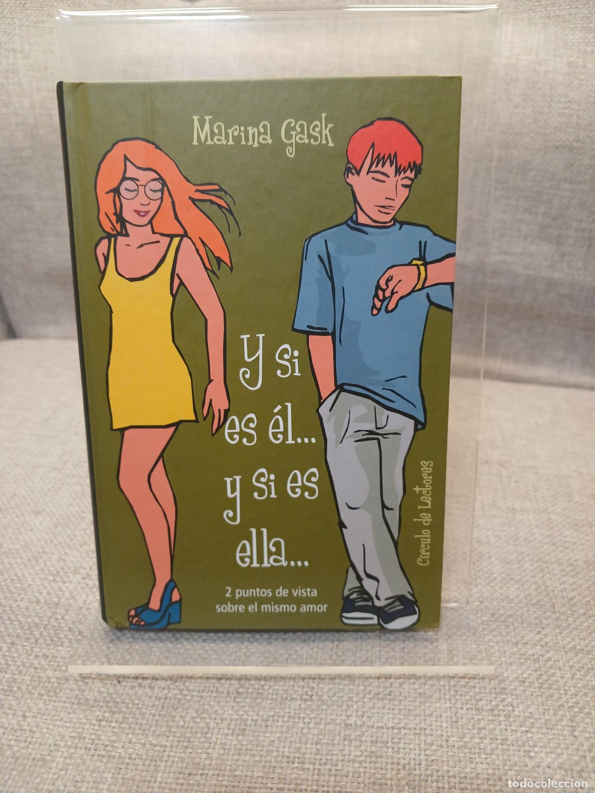 Gebrauchte B&uuml;cher: Y si es &eacute;l --- y si es ella --- 2 puntos de vista sobre el mismo amor - Marina Gask