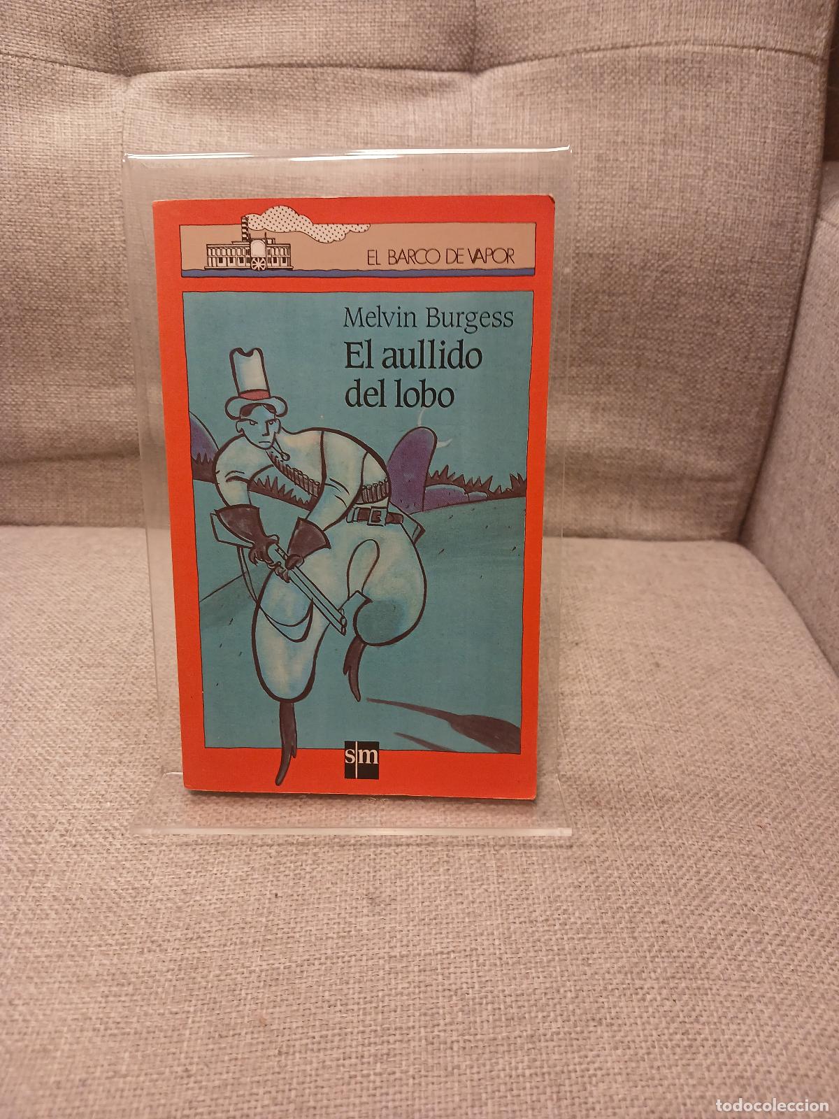 Gebrauchte B&uuml;cher: El aullido del lobo - Melvin Burgess