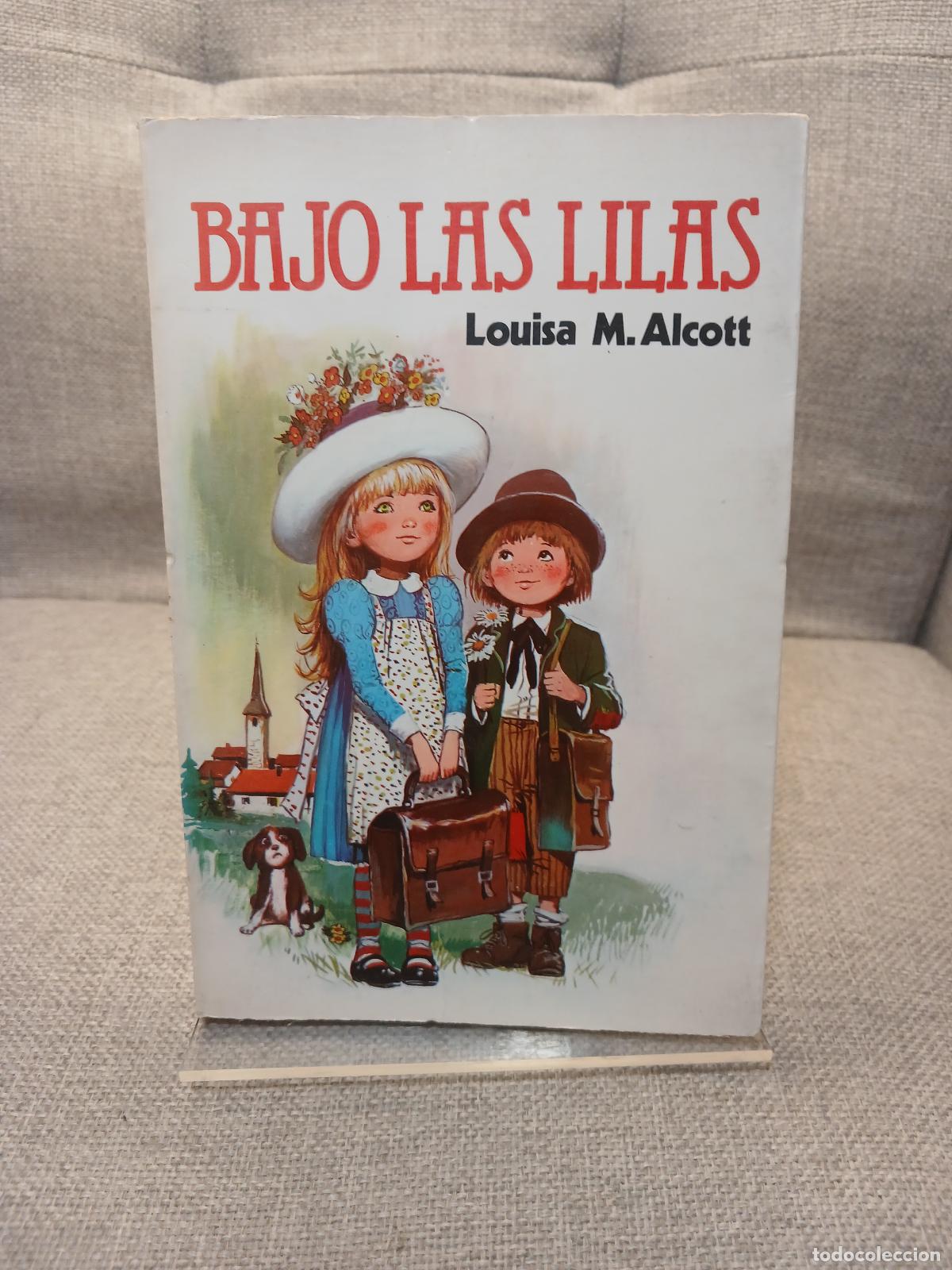 Gebrauchte B&uuml;cher: Bajo las lilas - Louisa May Alcott
