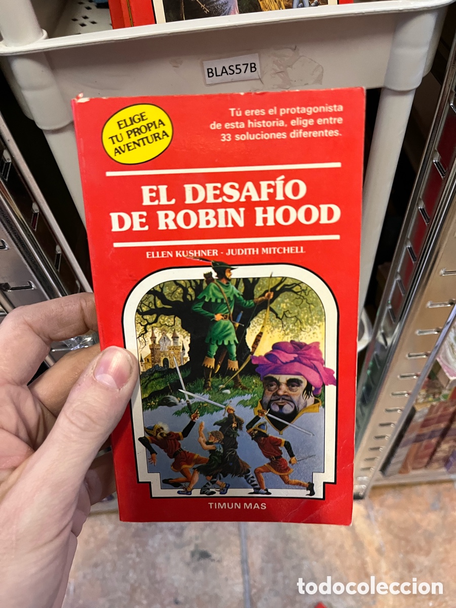 Libros de segunda mano: Blas57B EL DESAF&Iacute;O DE ROBIN HOOD ELLEN KUSHNER - JUDITH MITCHELL timun m&aacute;s elige tu propia aventura