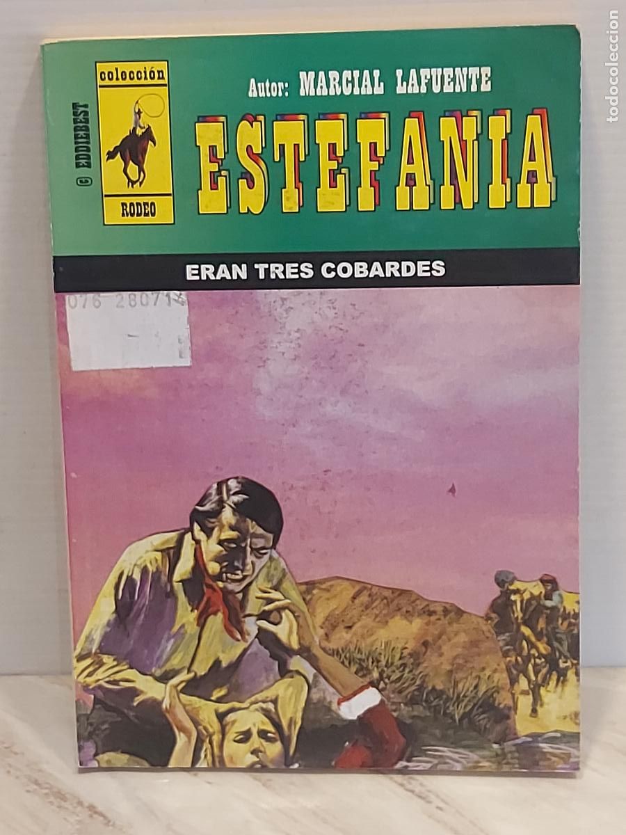 Libros de segunda mano: ESTEFANIA / M. LAFUENTE / ERAN TRES COBARDES / EDDIEBEST-1994 / BUEN ESTADO