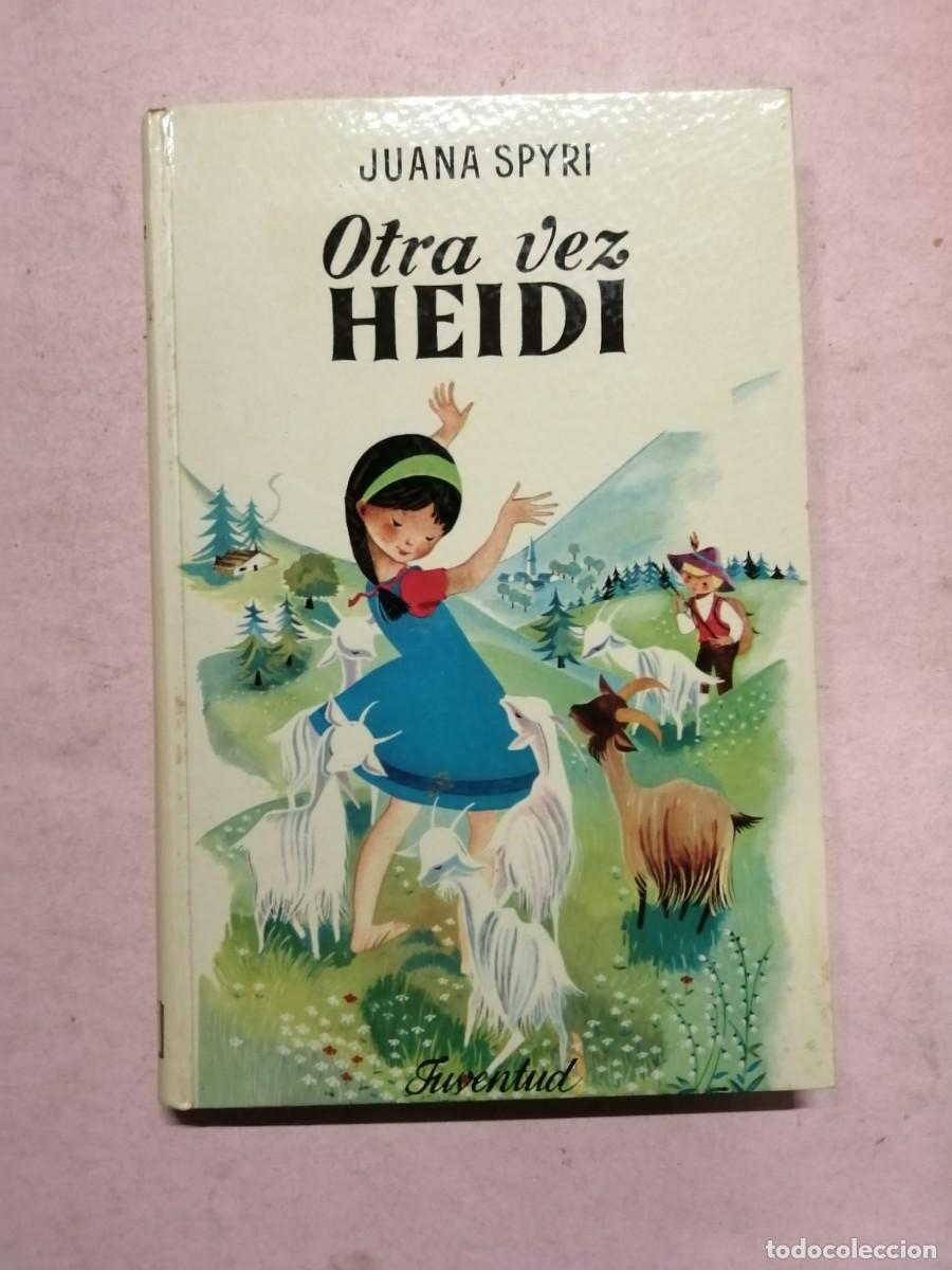 Libros de segunda mano: OTRA VEZ HEIDI (JUANA SPYRI)