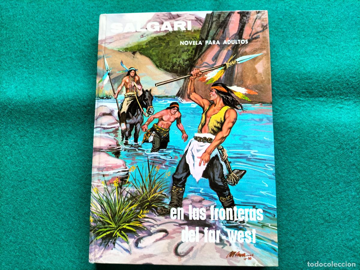 Libros de segunda mano: EN LAS FRONTERAS DEL FAR - WEST - SALGARI -N &ordm; 32 - EDITORIAL GAHE - 1970 - COSIDO