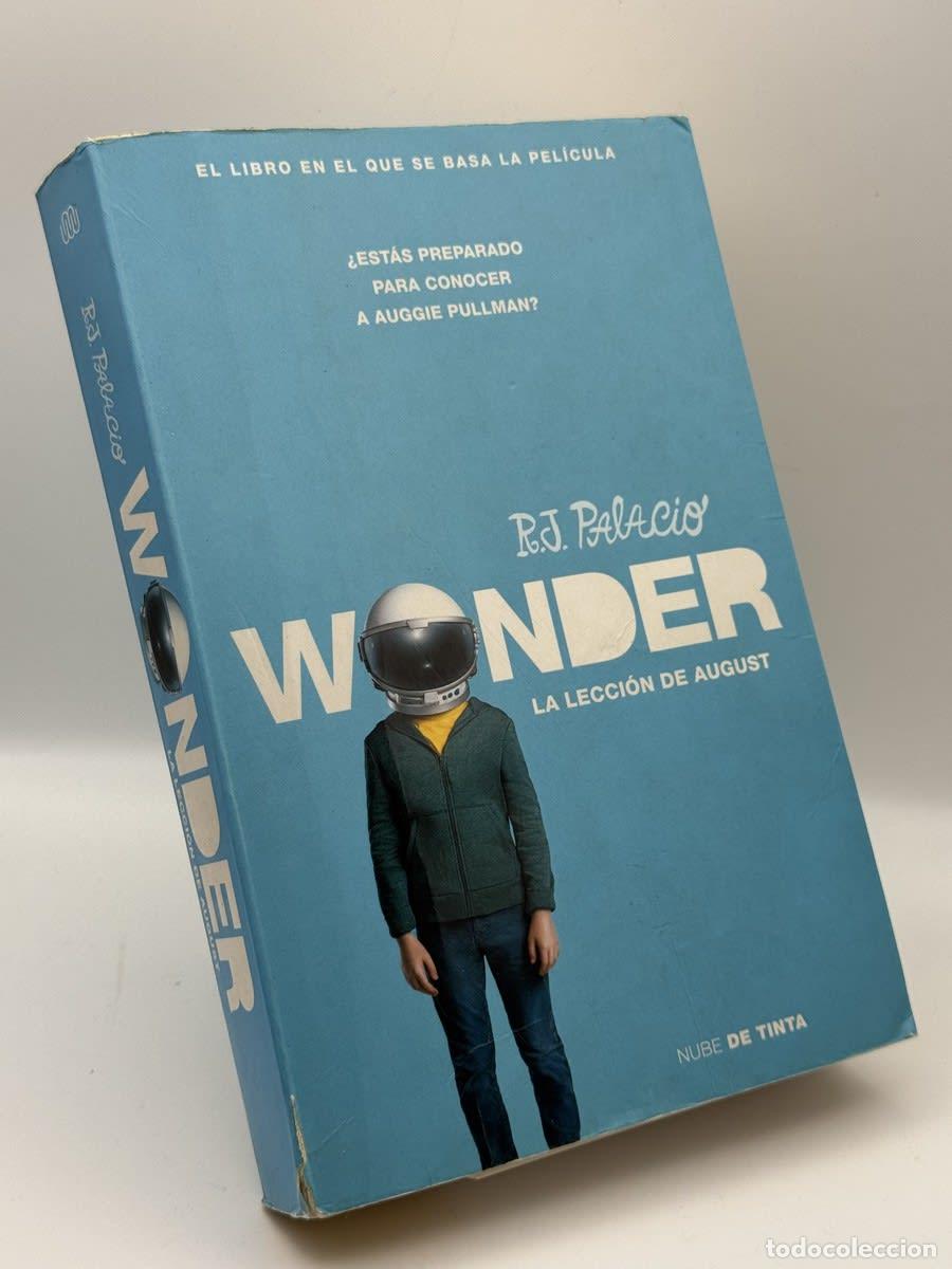 Libros de segunda mano: Wonder: La lecci&oacute;n de August - R. J. Palacio - R. J. Palacio