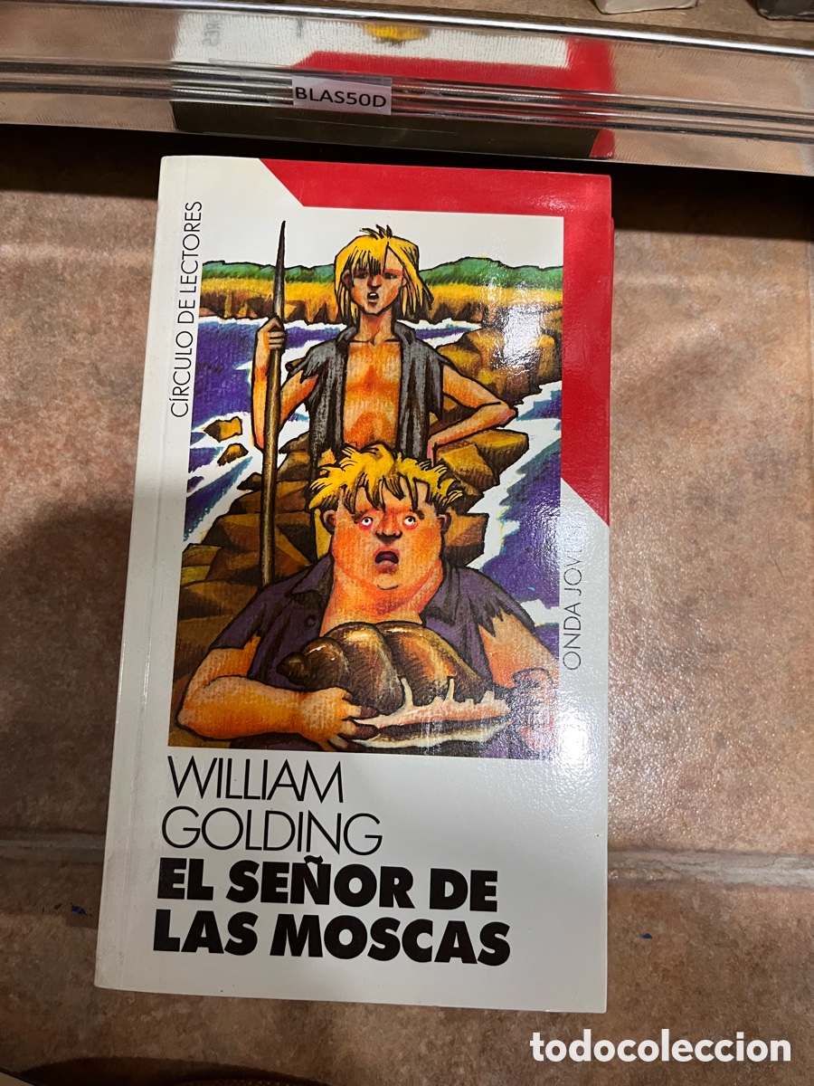 Libros de segunda mano: BLAS50D WILLIAM GOLDING EL SE&Ntilde;OR DE LAS MOSCAS C&Iacute;RCULO DE LECTORES ONDA JOVE