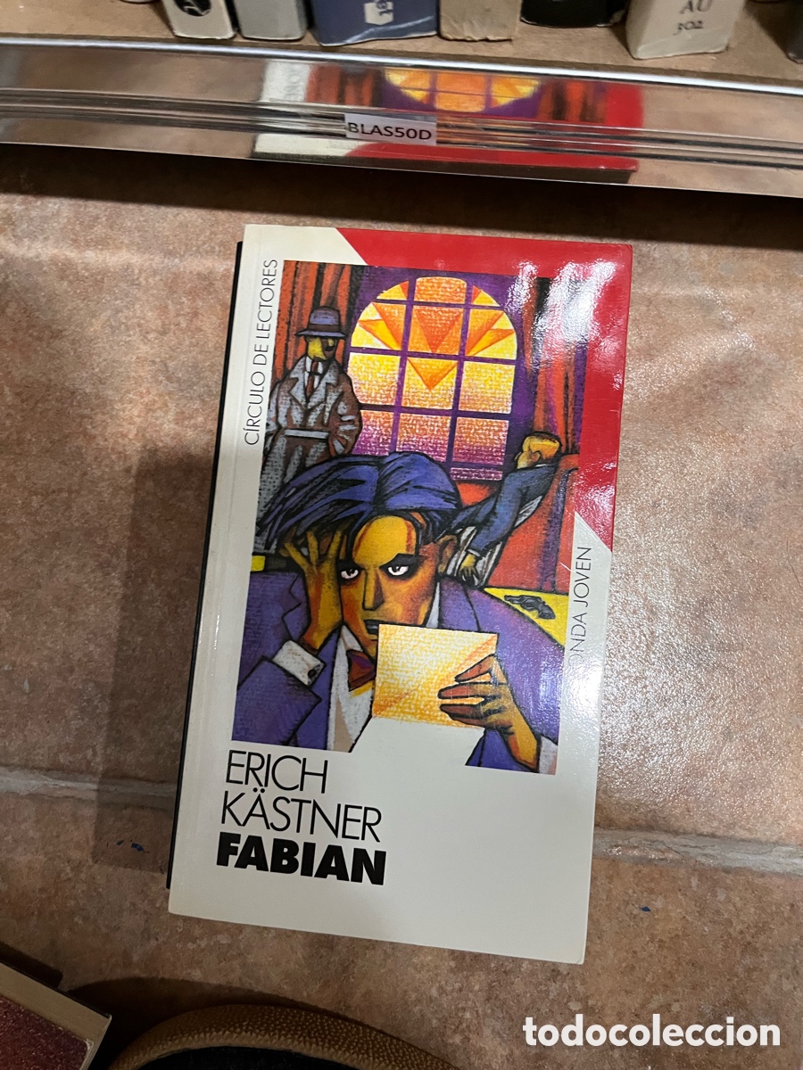 Libros de segunda mano: BLAS50D ERICH K&Auml;STNER FABIAN C&Iacute;RCULO DE LECTORES Onda joven