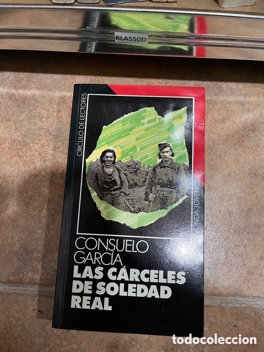 Libros de segunda mano: Blas50D CONSUELO GARC&Iacute;A LAS C&Aacute;RCELES DE SOLEDAD REAL circulo de lectores onda joven