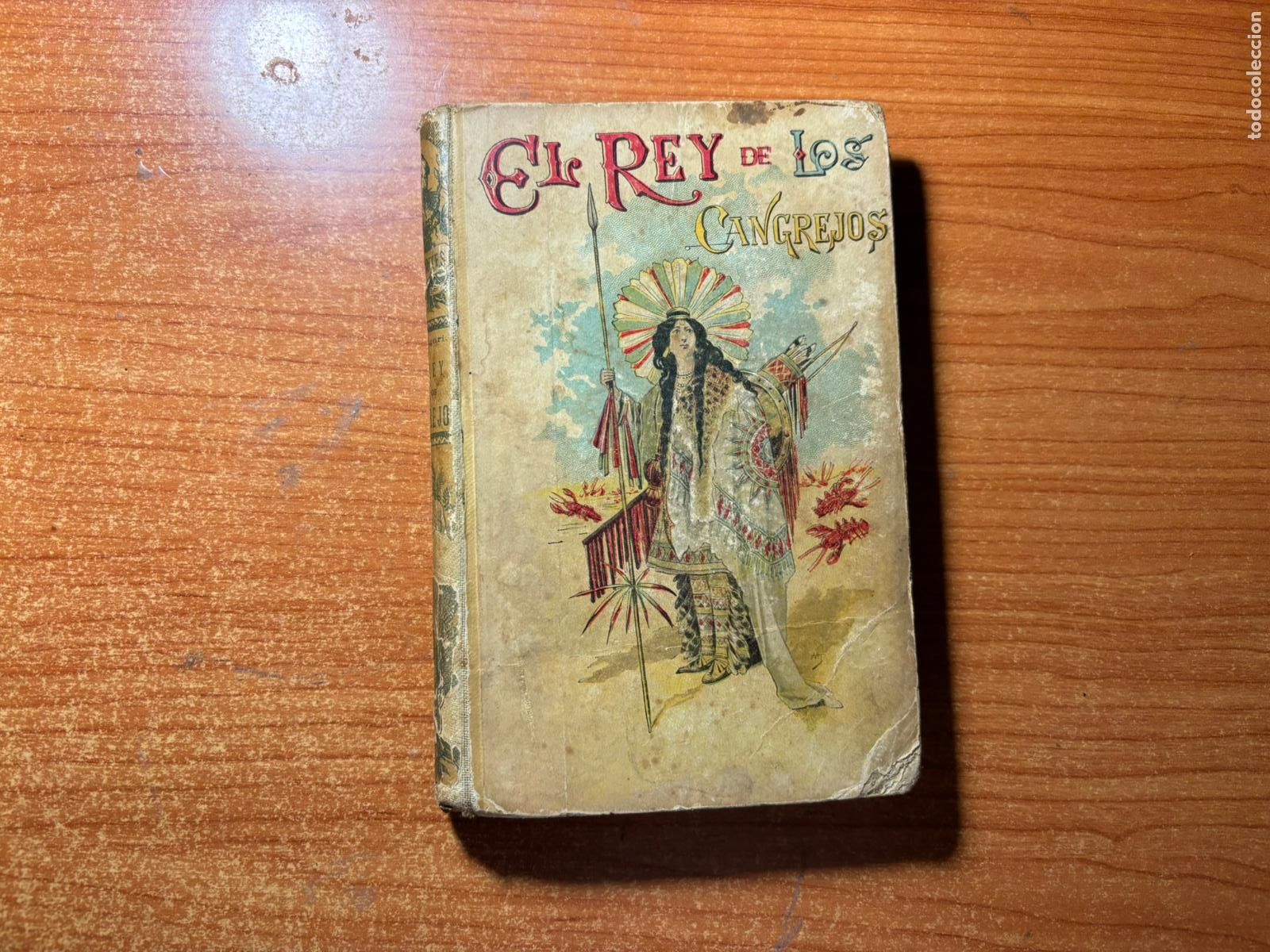 Libros de segunda mano: EL REY DE LOS CANGREJOS DE EMILIO SALGARI SATURNINO CALLEJA