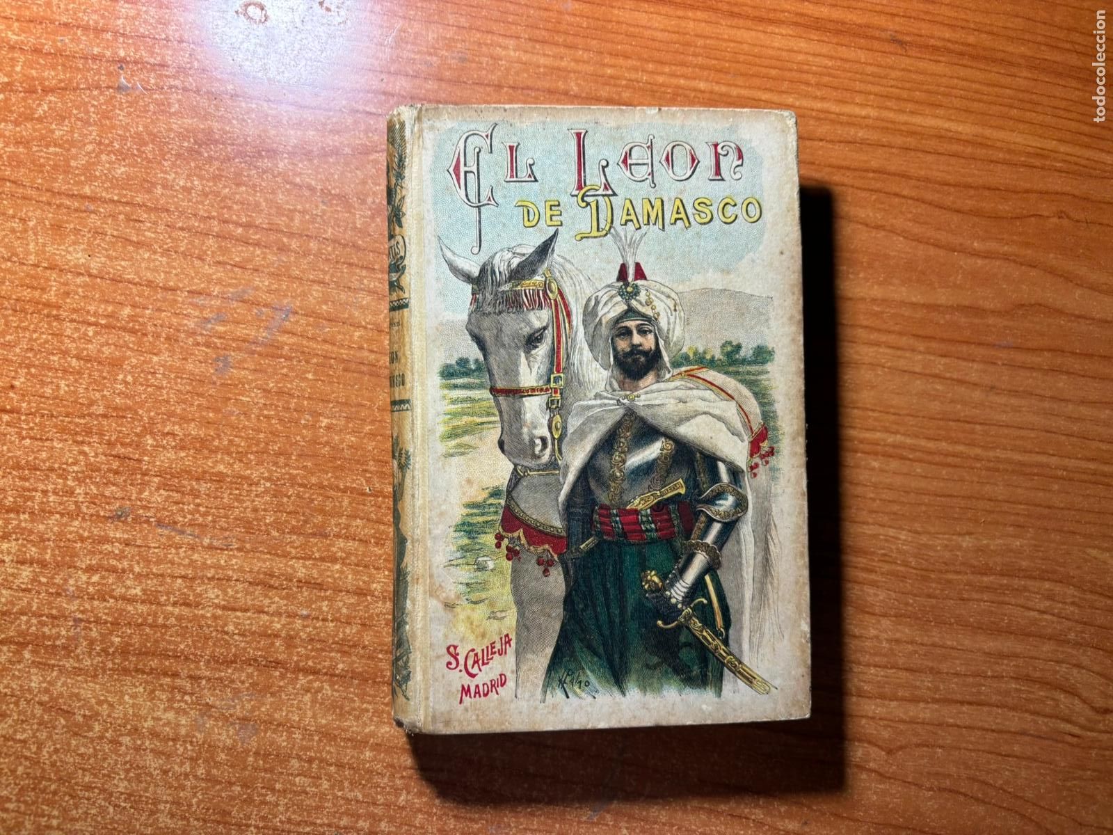 Libros de segunda mano: EL LEON DE DAMASCO DE EMILIO SALGARI SATURNINO CALLEJA