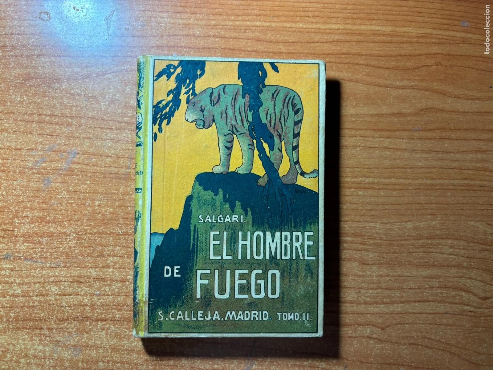 Libros de segunda mano: EL HOMBRE DE FUEGO TOMO II DE EMILIO SALGARI SATURNINO CALLEJA