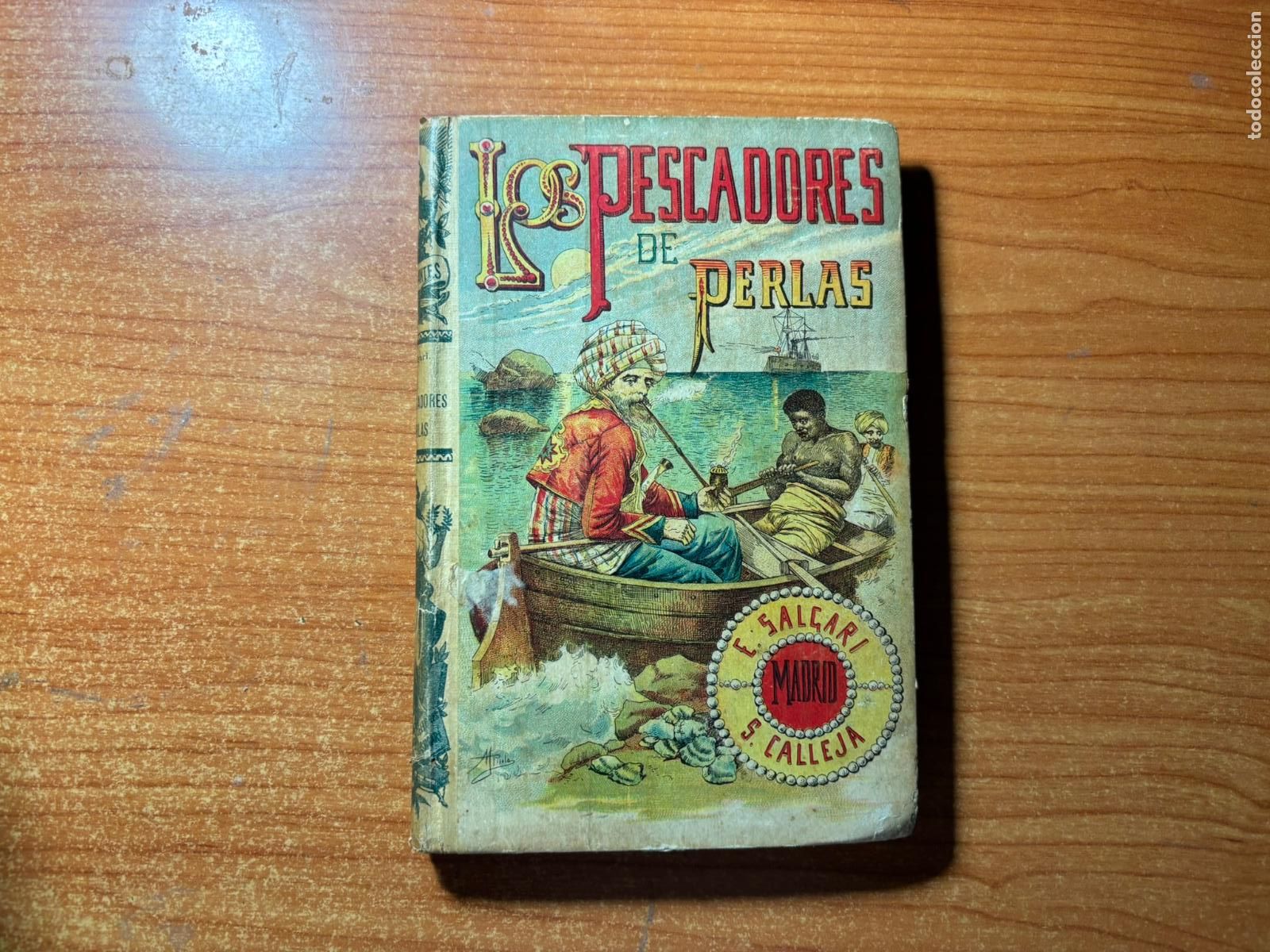Libros de segunda mano: LOS PESCADORES DE PERLAS DE EMILIO SALGARI SATURNINO CALLEJA