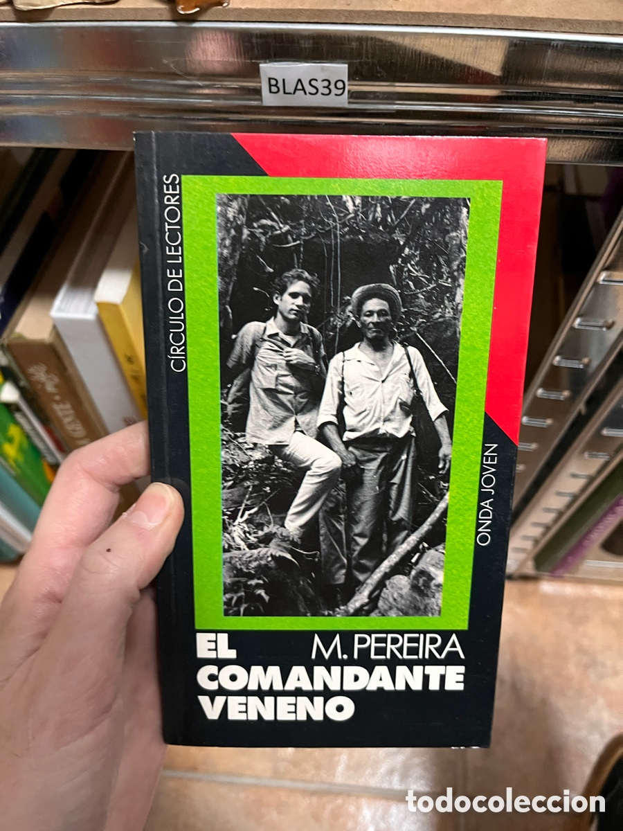 Libros de segunda mano: BLAS39 C&Iacute;RCULO DE LECTORES ONDA JOVEN EL M. PEREIRA COMANDANTE VENENO