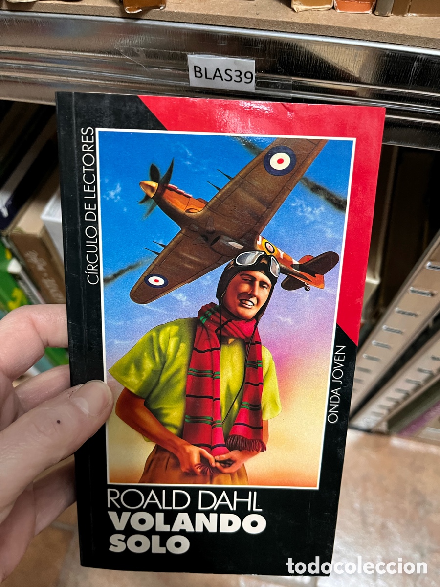 Libros de segunda mano: BLAS39 C&Iacute;RCULO DE LECTORES ONDA JOVEN ROALD DAHL VOLANDO SOLO
