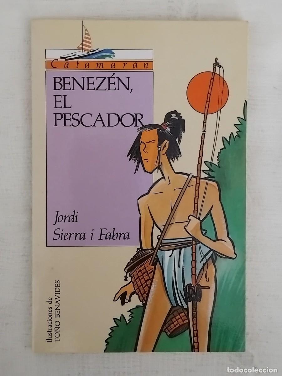 Libros de segunda mano: Benezen el pescador - Jordi Serra i Fabra