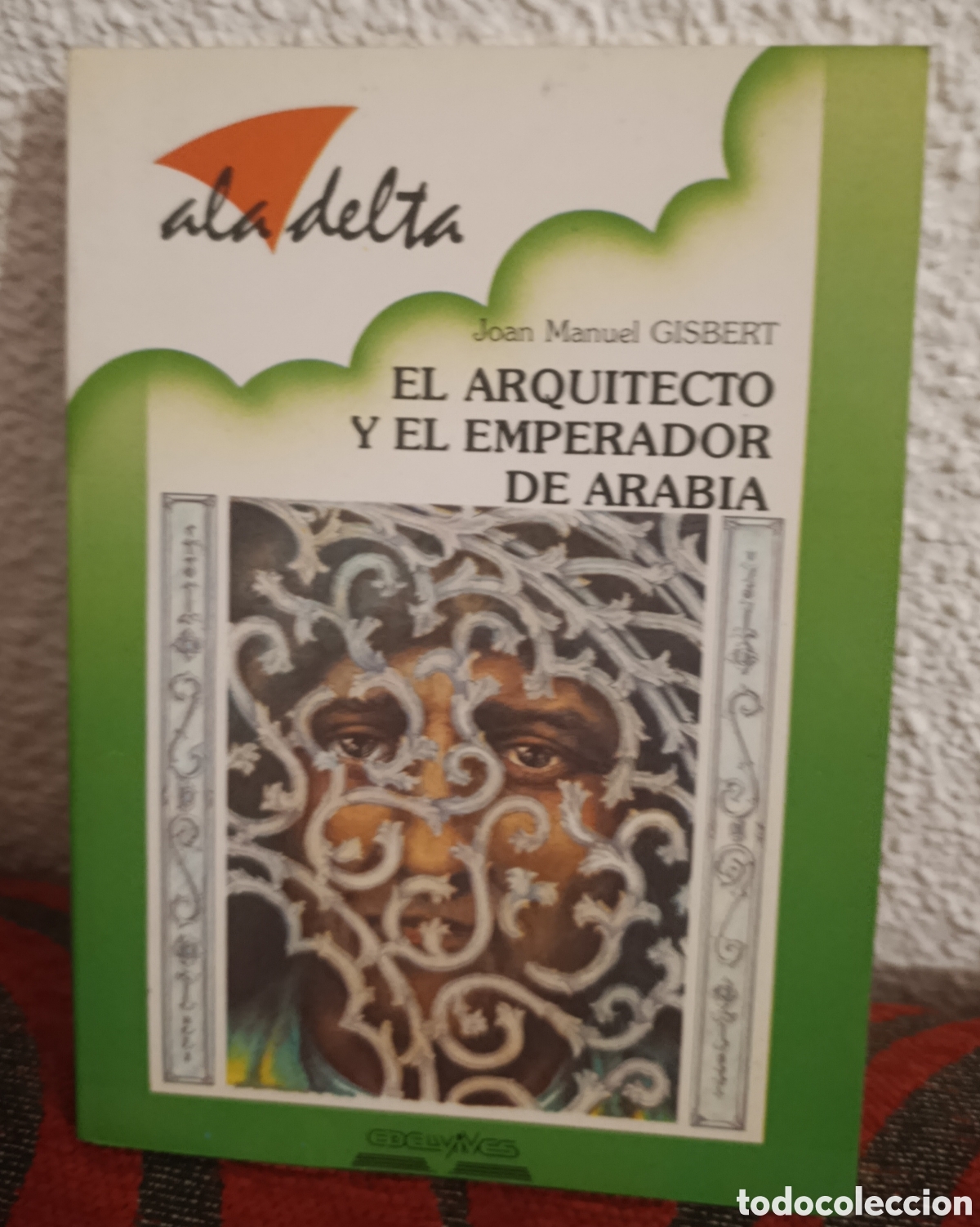Libros de segunda mano: El arquitecto y el emperador de Arabia - Joan Manuel Gisbert (Ala Delta, Edelvives