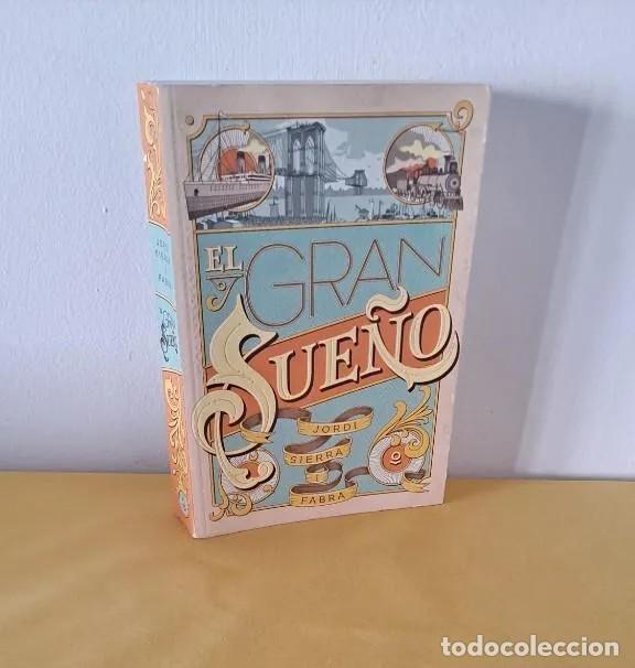 Gebrauchte B&uuml;cher: JORDI SIERRA I FABRA - EL GRAN SUE&Ntilde;O - EDICIONES LOQUELEO 2018