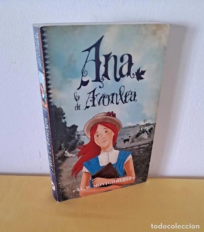 Gebrauchte B&uuml;cher: LUCY MAUD MONTGOMERY - ANA LA DE AVONLEA (ANA DE LAS TEJAS VERDES II) - TORO M&Iacute;TICO 2013