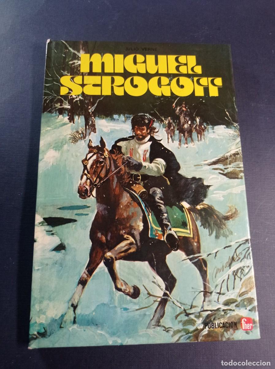 Libros de segunda mano: MIGUEL STROGOFF. JULIO VERNE. COL. INMORTALES N&ordm; 10. FHER 1978. LAURA GARC&Iacute;A CORRELLA, MIRALLES +++