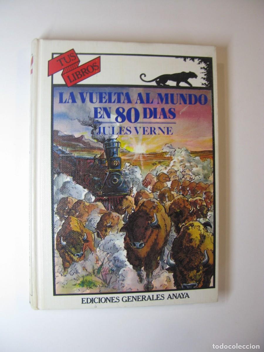 Libros de segunda mano: LA VUELTA AL MUNDO EN 80 D&Iacute;AS, JULES VERNE - TUS LIBROS #37 - EDICIONES GENERALES ANAYA