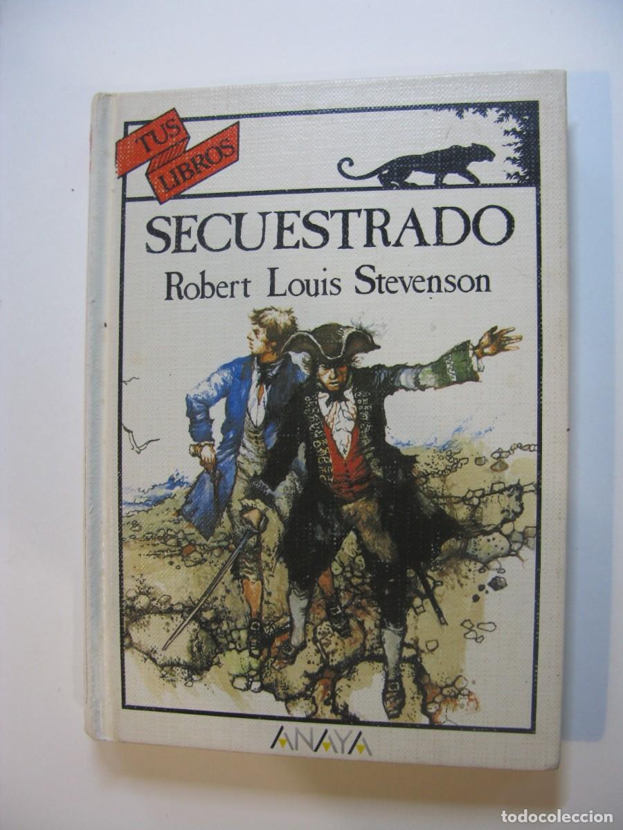 Libros de segunda mano: SECUESTRADO - ROBERT LOUIS STEVENSON - TUS LIBROS ANAYA #41