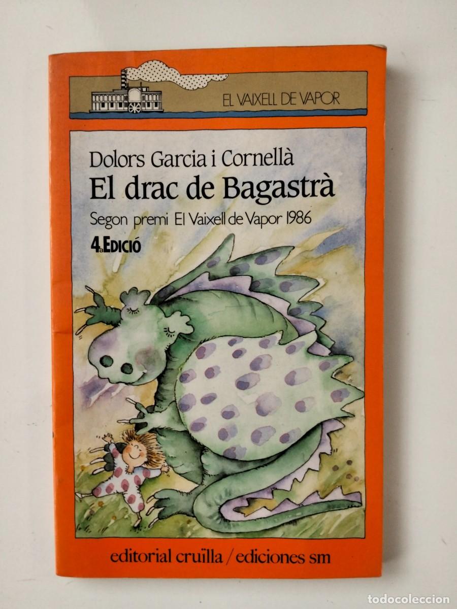 Libros de segunda mano: El drac de Bagastr&agrave; [Dolors Garcia i Cornell&agrave;]