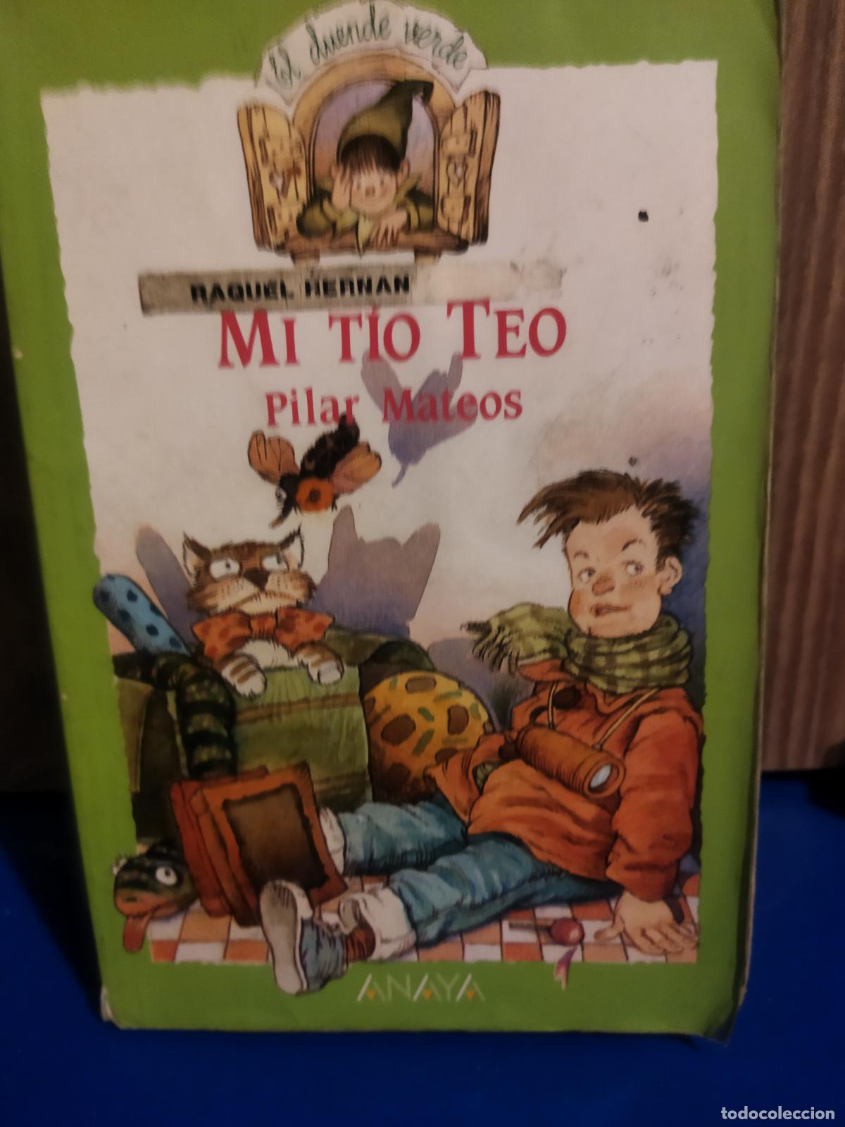 Libros de segunda mano: Mi t&iacute;o Teo Pilar Mateos Anaya