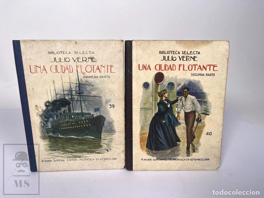 Libros de segunda mano: Libros - Un Ciudad Flotante - Julio Verne - N&ordm; 39 y 40 - Biblioteca Selecta - 1935 Ramon Sopena