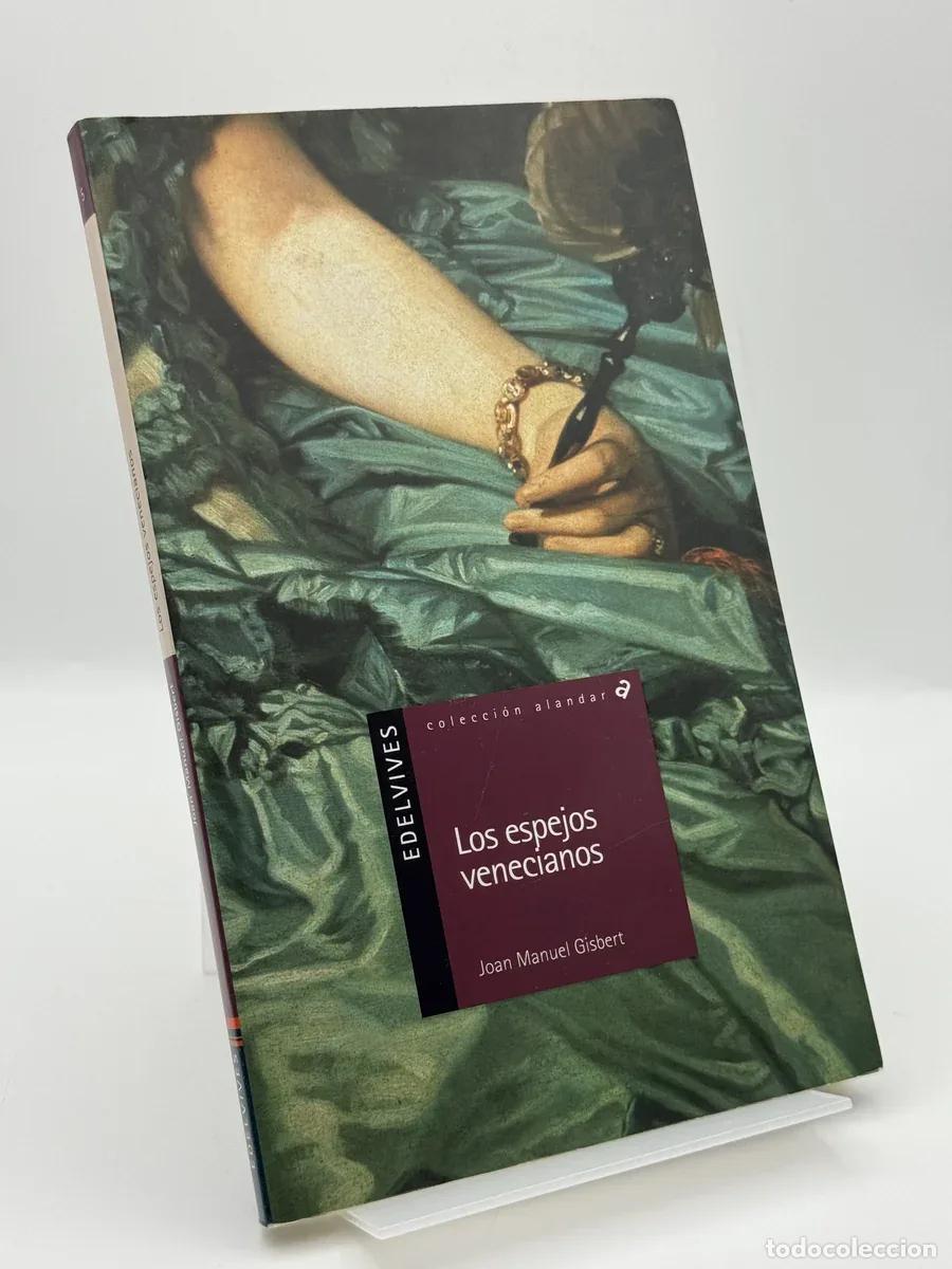 Libros de segunda mano: Los Espejos Venecianos - Joan Manuel Gisbert