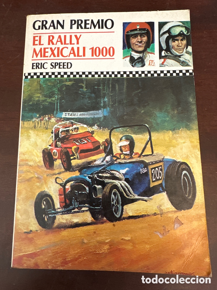 Libros de segunda mano: GRAN PREMIO, EL RALLY MEXICALI 1000, POR ERIC SPEED, ED. MOLINO, DE 1979