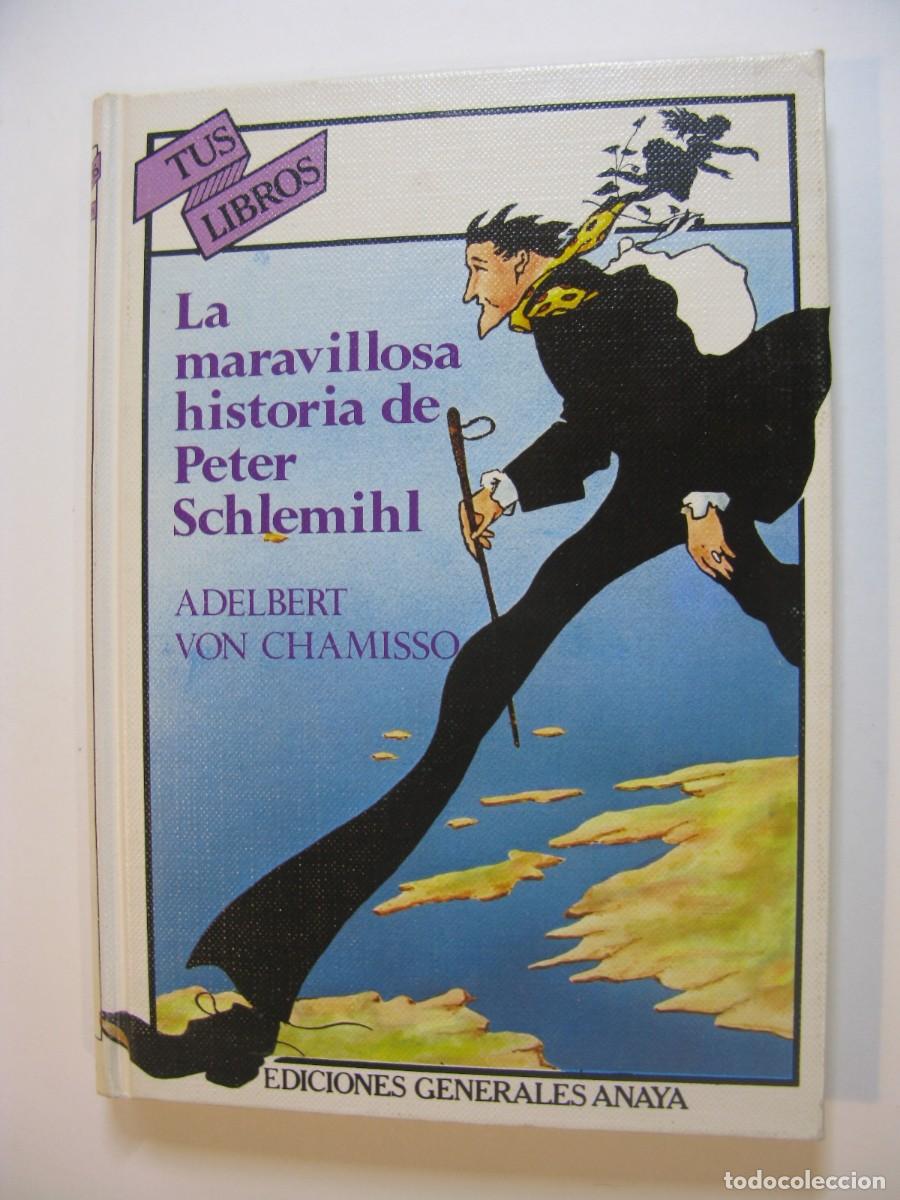 Libros de segunda mano: LA MARAVILLOSA HISTORIA DE PETER SCHLEMIHL - ADELBERT VON CHAMISSO - TUS LIBROS ANAYA N&ordm; 57
