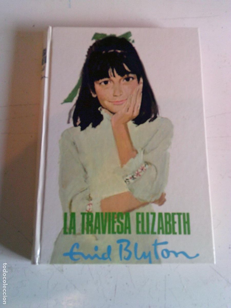 Libros de segunda mano: Enid Blyton Editorial Molino La Travieza Elizabeth