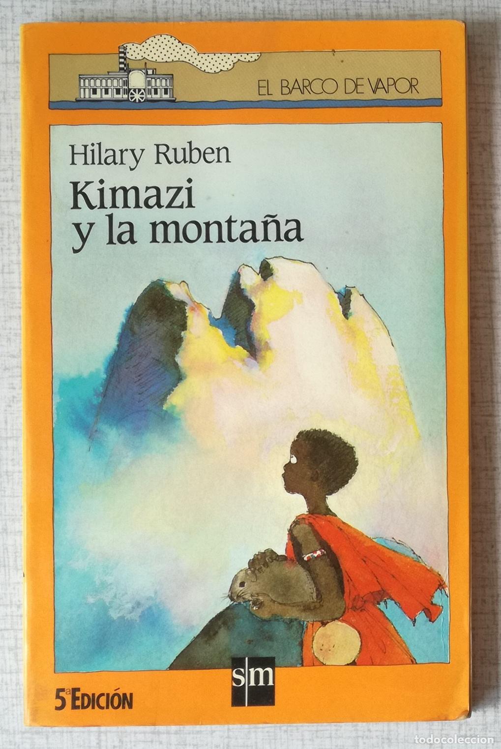 Libros de segunda mano: Kimazi y la monta&ntilde;a - Hilary Ruben; El Barco de Vapor, n&ordm; 22