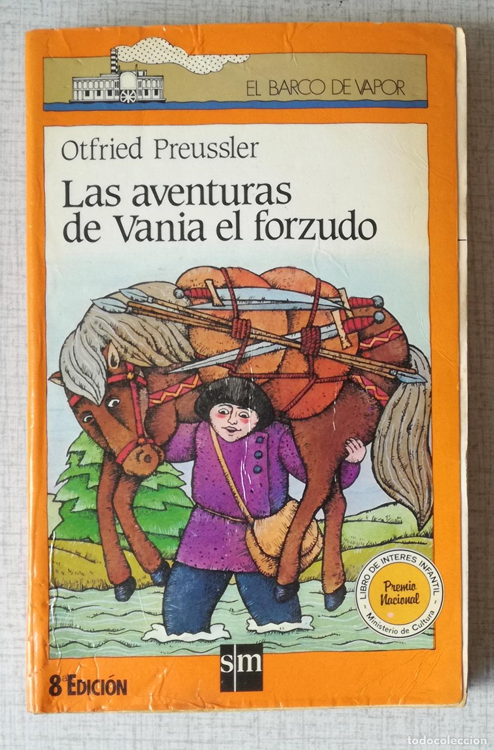 Libros de segunda mano: Las aventuras de Vania el forzudo - Otfried Preussler; El Barco de Vapor, n&ordm; 1