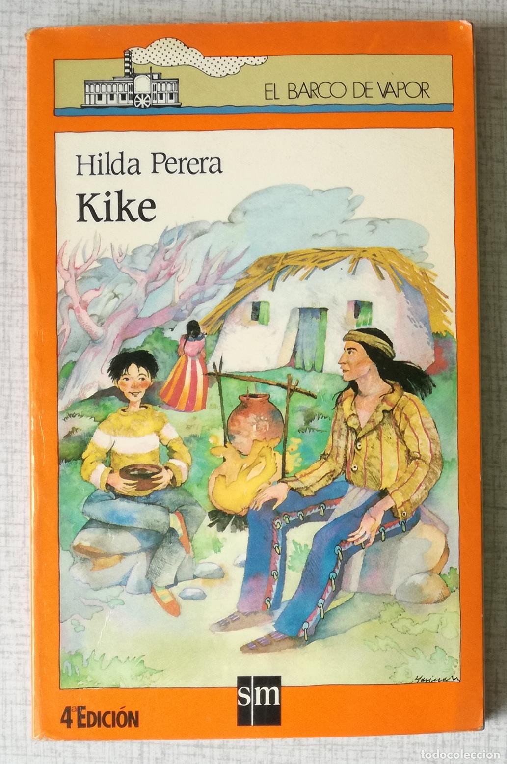 Libros de segunda mano: Kike - Hilda Perera; El Barco de Vapor, n&ordm; 61