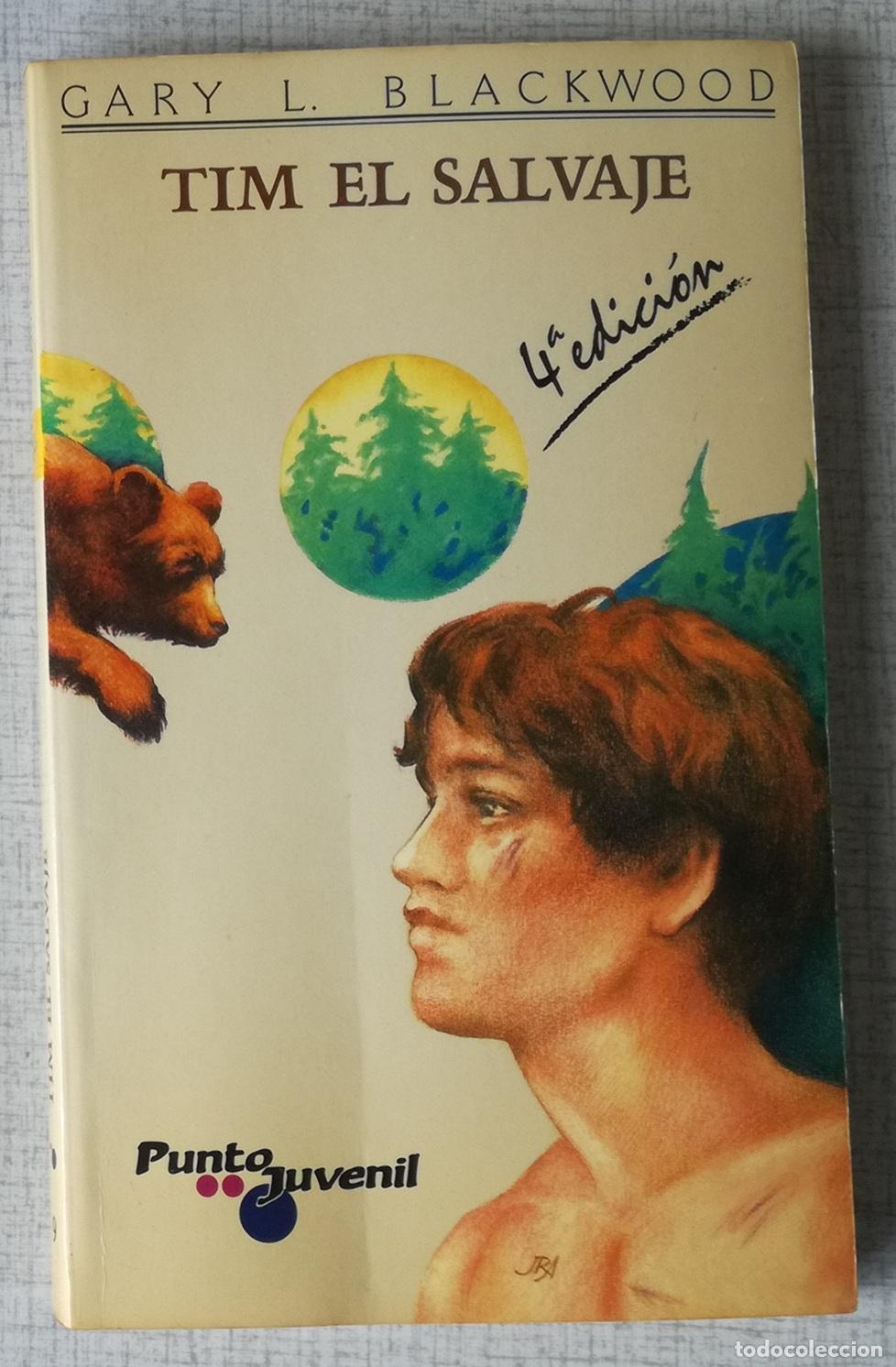 Libros de segunda mano: Tim el salvaje - Gary L. Blackwood; Punto Juvenil, n&ordm; 9