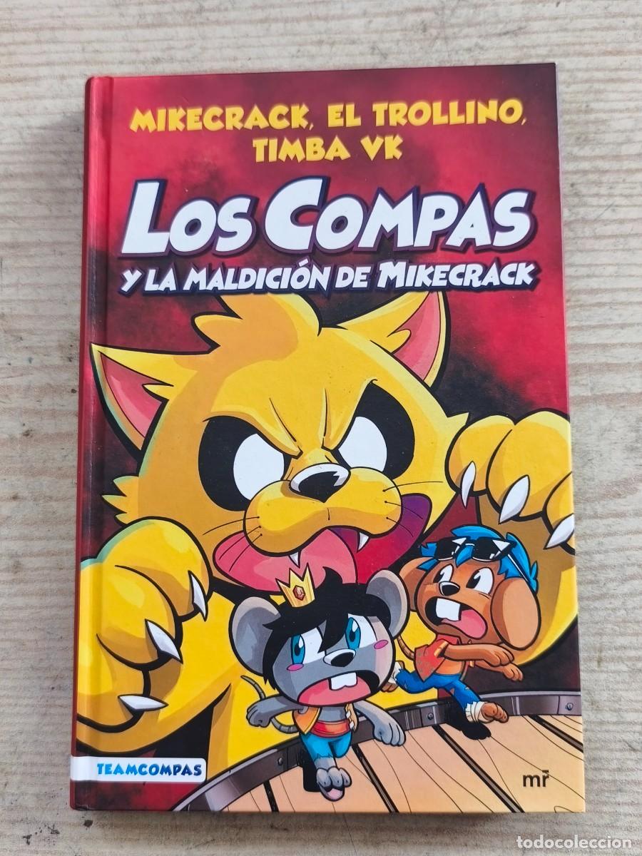 Libros de segunda mano: Los Compas 4 - Los Compas y la maldici&oacute;n de Mikecrack - Mikecrack, El Trollino y Timba VK - 2022 - P