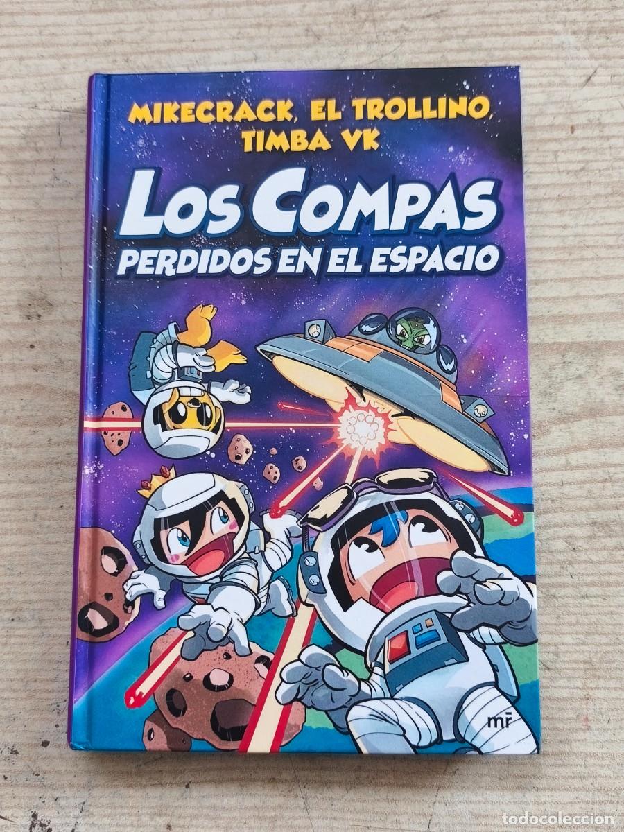 Libros de segunda mano: Los Compas 5 - Los Compas perdidos en el espacio - Mikecrack, El Trollino y Timba VK - 2021 - Planet
