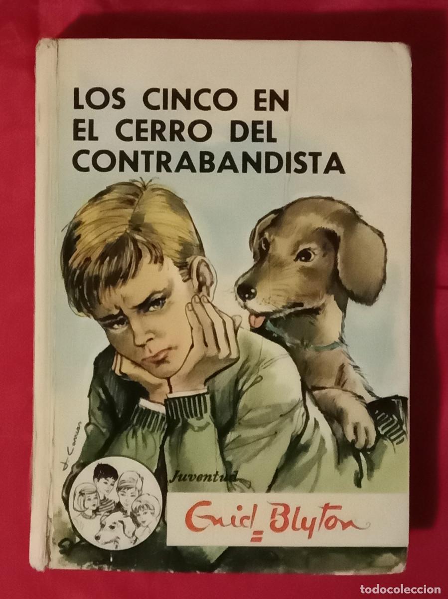 Libros de segunda mano: Los Cinco en el Cerro del Contrabandista - Enid Blyton - Edit. Editorial Juventud S.A. 1985