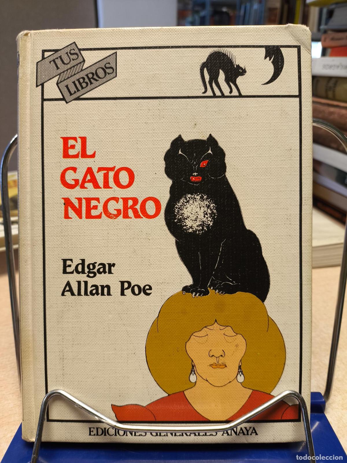 Libros de segunda mano: EL GATO NEGRO - EDGAR ALLAN POE - ANAYA TUS LIBROS 1983 PRIMERA ED. - Edgar Allan Poe