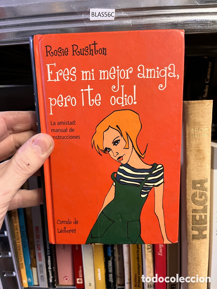 Libros de segunda mano: BLAS56C Roosie Roushton Eres mi meior amiga, pero ite odio!