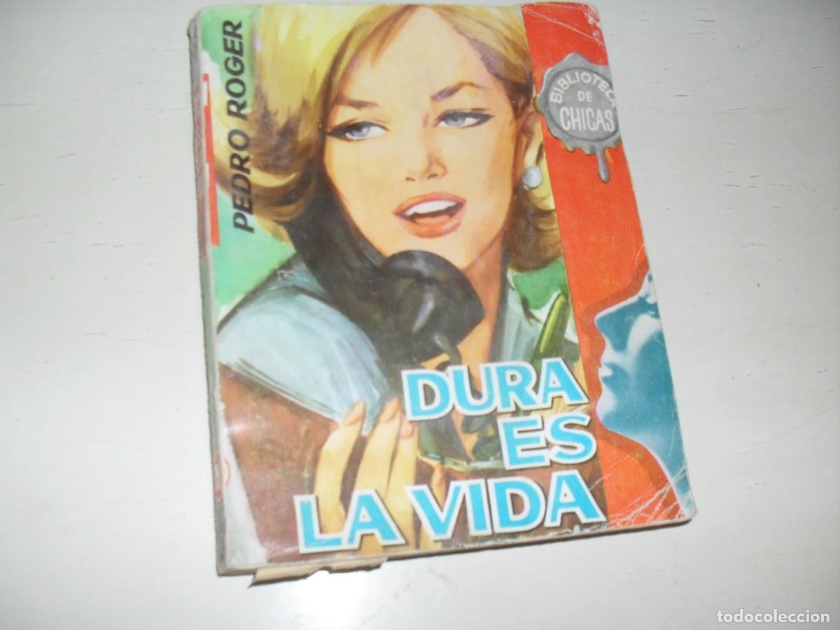 Libros de segunda mano: BIBLIOTECA DE CHICAS N&ordm; 398,DURA ES LA VIDA,DE PEDRO ROGER,CID,A&Ntilde;OS 60