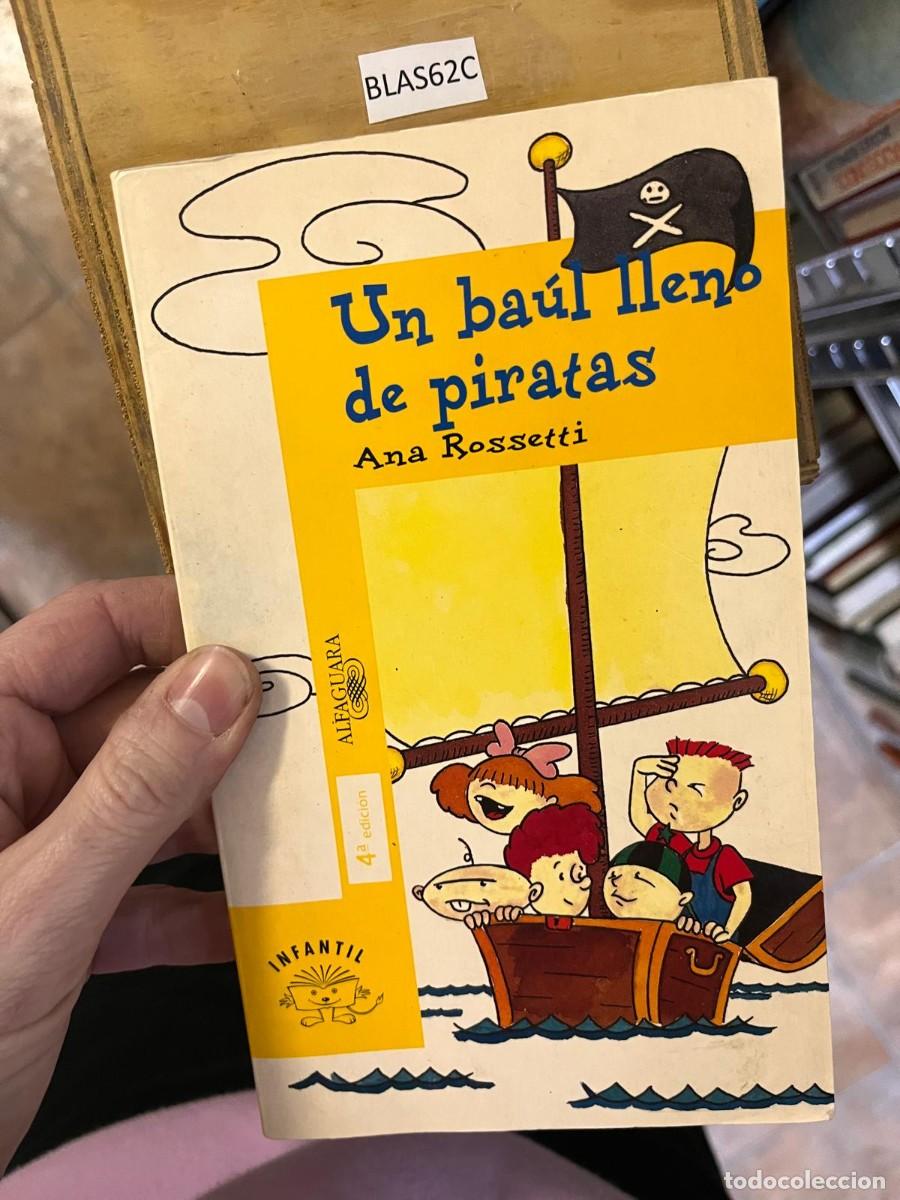 Libros de segunda mano: BLAS62C Un ba&uacute;l lleno de piratas Ana Rossetti