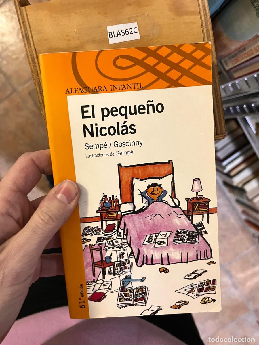 Libros de segunda mano: BLAS62C ALFAGUARA INFANTIL El peque&ntilde;o Nicol&aacute;s Semp&eacute; / Goscinny, SEMPE