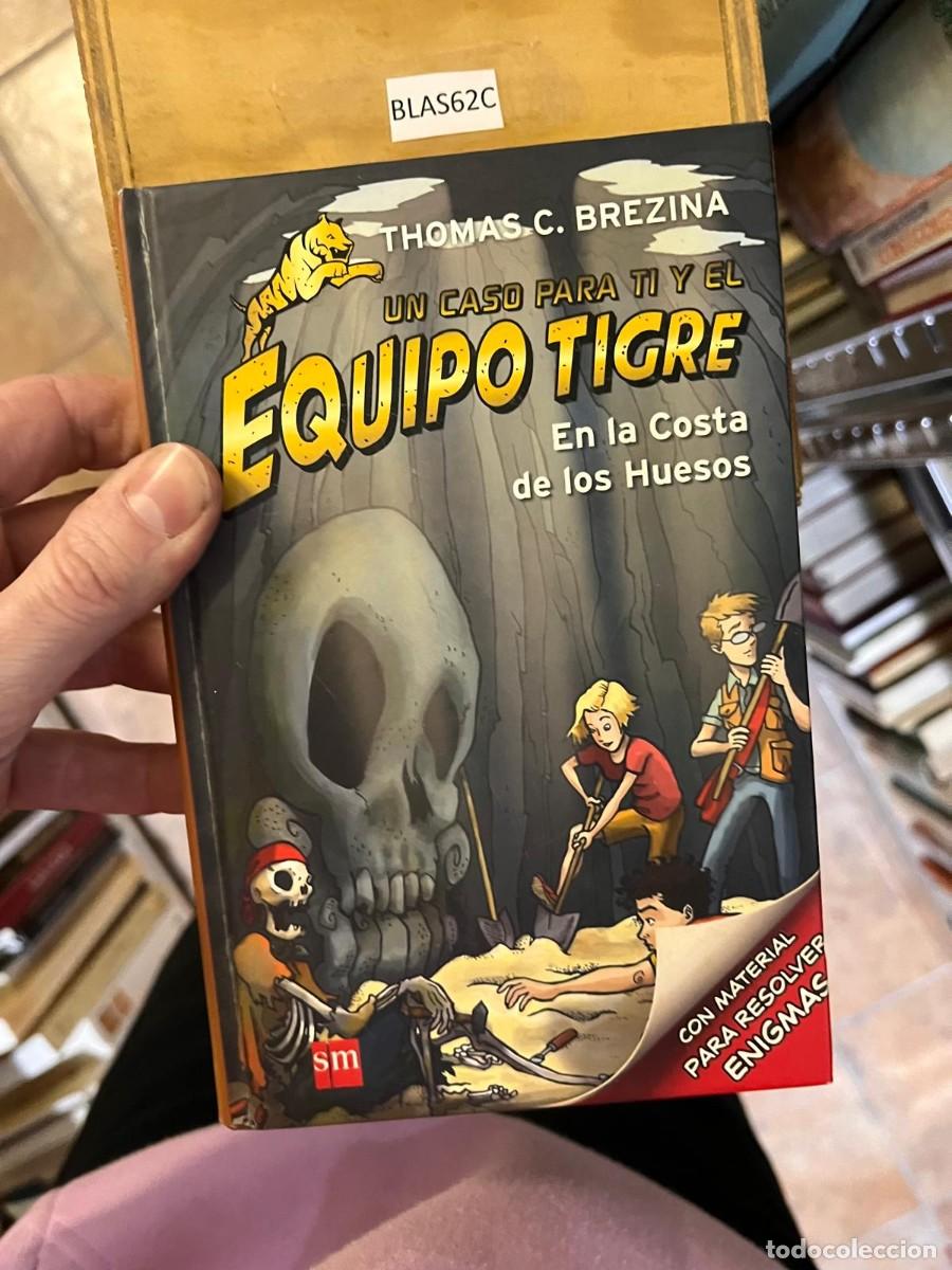 Libros de segunda mano: BLAS62C THOMAS C. BREZINA UN CASO PARA TI Y EL EQUIPO TIGRE En la Costa de los Huesos
